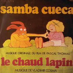 Download Vladimir Cosma - Le Chaud Lapin Musique Originale Du Film De Pascal Thomas