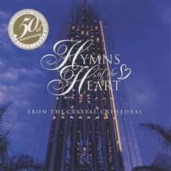 Download Robert H Schuller, Arvella Schuller - Hymns Of The Heart From The Crystal Cathedral