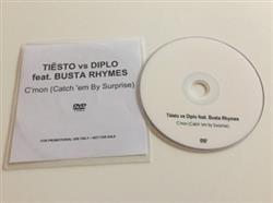 Download DJ Tiësto vs Diplo Feat Busta Rhymes - Cmon Catch em By Surprise