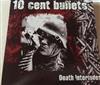 Album herunterladen 10 cent bullets - Death interludes