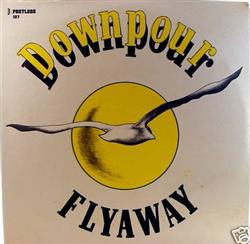 Download Downpour - Flyaway