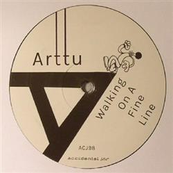 Download Arttu - Walking On A Fine Line