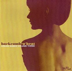 Download Various - Backcomb N Beat Dream Babes Volume Three