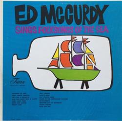 Download Ed McCurdy - Ed McCurdy Sings Folksongs Of The Sea