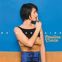 Download Pauline Croze - Ne Rien Faire