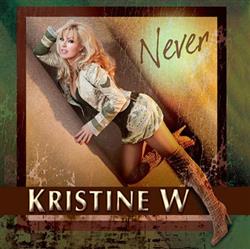 Download Kristine W - Never The Never Enough Remixes