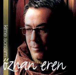 Download Özhan Eren - Kime Sorsam