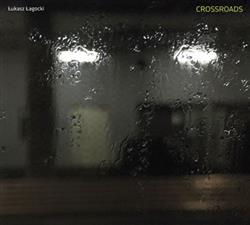 Download Łukasz Łagocki - Crossroads