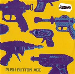 Download Sugarmen - Push Button Age