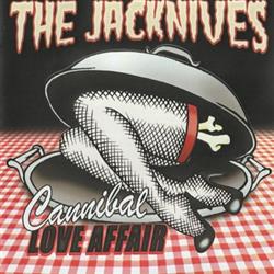 Download The Jacknives - Cannibal Love Affair