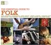 last ned album Various - The Essential Guide To Folk