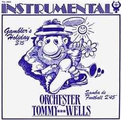 Download Orchester Tommy Wells - Gamblers Holiday Samba De Football