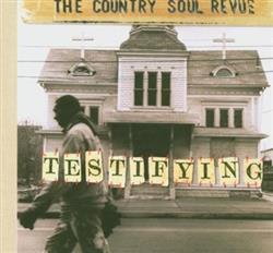 Download The Country Soul Revue - Testifying