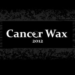 Download Cancer Wax - 2012
