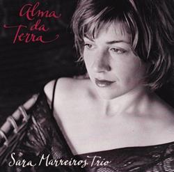 Download Sara Marreiros Trio - Alma De Terra