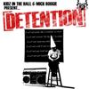 last ned album Kidz In The Hall & Mick Boogie - Detention