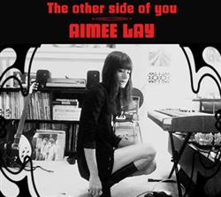 Download Aimee Lay - The Other Side of You