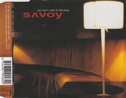 Download Savoy - You Wont Come To The Party