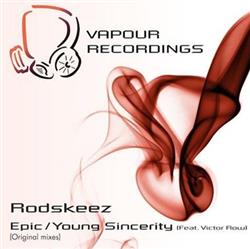 Download Rodskeez - Young Sincerity Epic