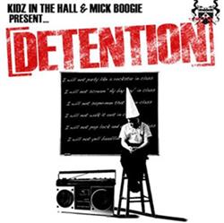 Download Kidz In The Hall & Mick Boogie - Detention