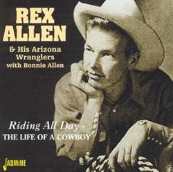 Download Rex Allen - Riding All Day The Life Of A Cowboy