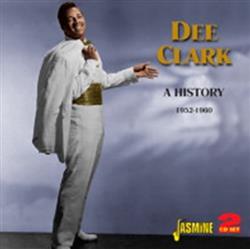 Download Dee Clark - A History 1952 1960