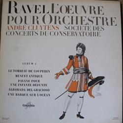 Download André Cluytens, Maurice Ravel, Orchestre De La Société Des Concerts Du Conservatoire - LŒuvre Pour Orchestre