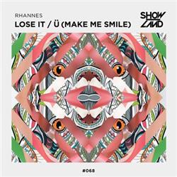 Download Rhannes - Lose It Ü Make Me Smile