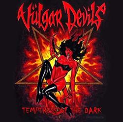 Download Vülgar Devils - Temptress Of The Dark