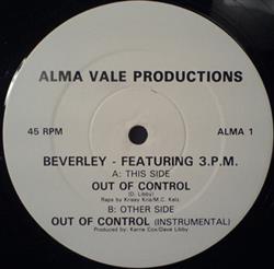 Download Beverley Featuring 3PM - Out Of Control