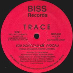 Download Trace - You Dont Call Me