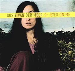 Download Susie Van Der Meer - Eyes On Me