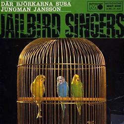 Download Jailbird Singers - Där Björkarna Susa