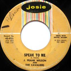 Download J Frank Wilson And The Cavaliers - Speak To Me Hey Little One