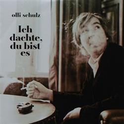 Download Olli Schulz - Ich Dachte Du Bist Es