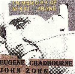 Download Eugene Chadbourne John Zorn - In Memory Of Nikki Arane