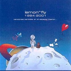 Download LemonFly - 1994 2001 Canciones Perdidas En El Espacio Exterior