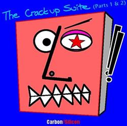 Download CarbonSilicon - The Crackup Suite Parts 1 2