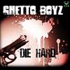 escuchar en línea Ghetto Boyz - Die Hard