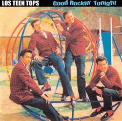 Download Los Teen Tops - Good Rockin Tonight