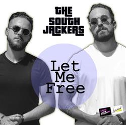 Download The Southjackers - Let Me Free