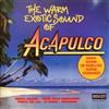 descargar álbum Acapulco - The Warm Exotic Sound Of Acapulco