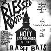 online anhören Trash Bats - The Blessed Roots EP