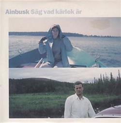 Download Ainbusk - Säg Vad Kärlek Är