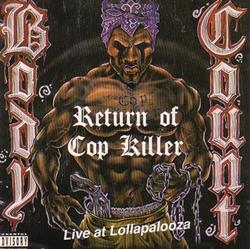 Download Body Count - Return Of Cop Killer Live At Lollapalooza