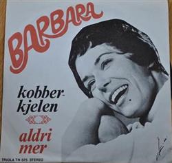 Download Barbara Helsingius - Kobberkjelen Aldri Mer