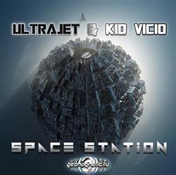 Download Ultrajet & Kid Vicio - Space Station