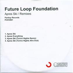 Download Future Loop Foundation - Apres Ski Remixes