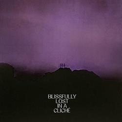 Download I - Blissfully Lost In A Cliché