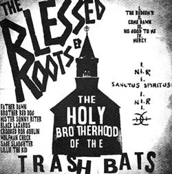 Download Trash Bats - The Blessed Roots EP